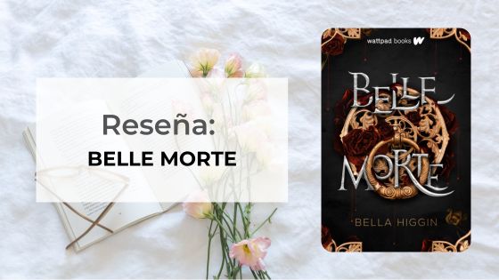 Reseña Belle Morte