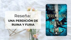 Reseña Una perdición de ruina y furia